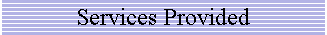 Services Provided